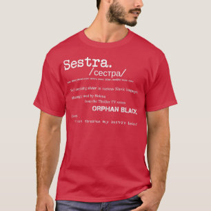 Sestra Definition Orphan Black  T-Shirt