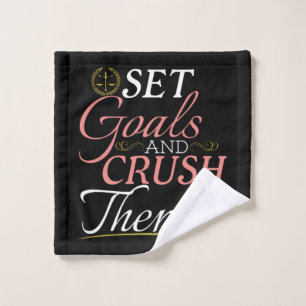 Set Goals and Crush Them Quote Wash Cloth