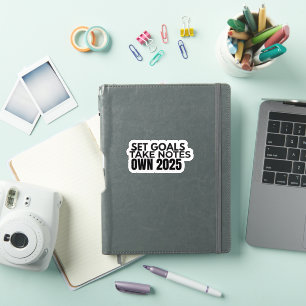 Set Goals. Take Notes. 2025 Sticker