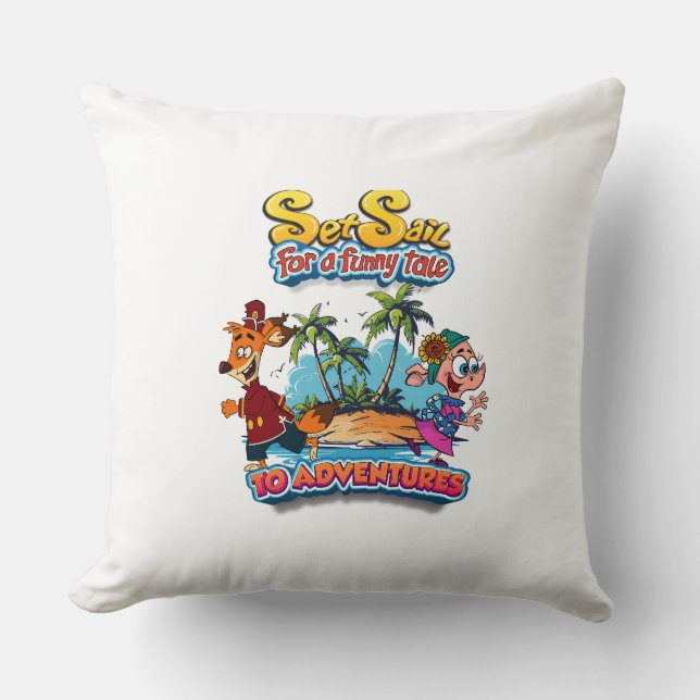 Set Sail for a Funny Tale adventure island Pillows (Front)