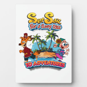 Set Sail for a Funny Tale adventure island  Plaque