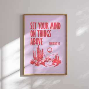 Set Your Mind on Things Above Pink and Red  Poster