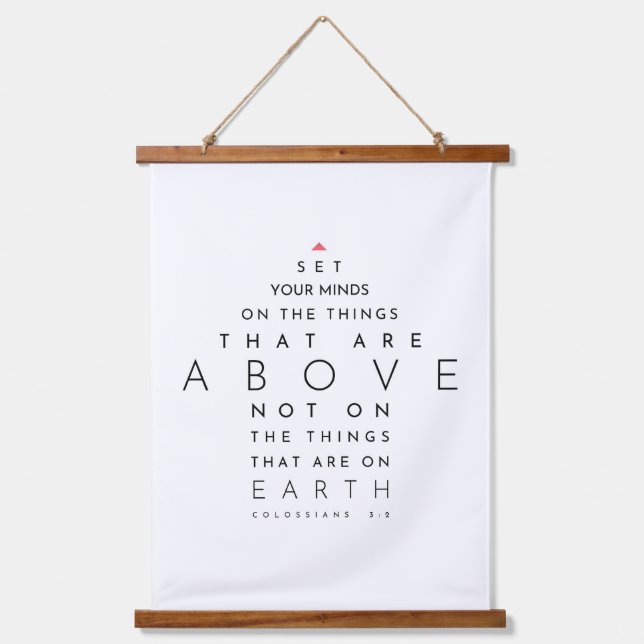 Set Your Minds On The Things Above, Colossians 3:2 Hanging Tapestry (Front)
