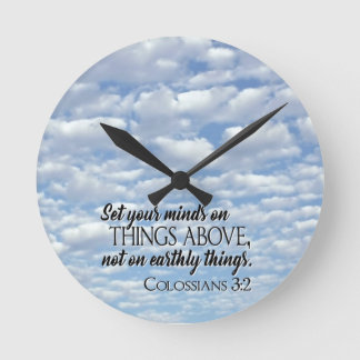 Set Your Minds on Things Above Round Clock