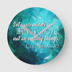 Set Your Minds on Things Above Round Clock