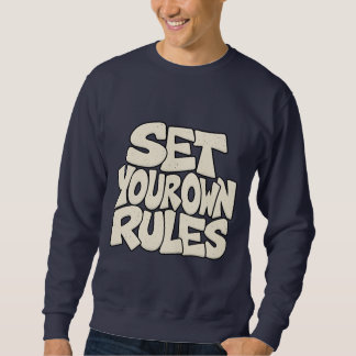 Set Your Own Rules — Independant Boss Mindset Sweatshirt