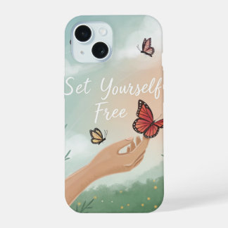 “Set Yourself Free – Butterfly Release Art” iPhone 15 Case