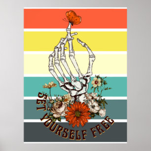 Set Yourself Free - Skeleton Flowers Butterfly Poster