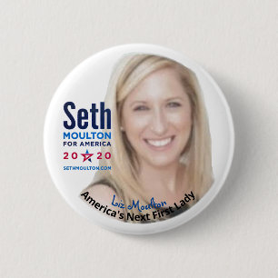 Seth Moulton 2020: Liz Moulton for First Lady 6 Cm Round Badge