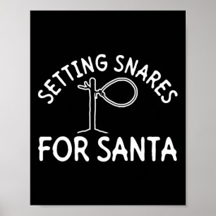Setting Snares For Santa - Wire Snare Christmas 2 Poster
