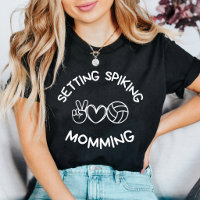 Setting Spiking Momming Funny Volleyball Mum