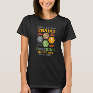 Settler or Dice for Board games and Role Playing G T-Shirt