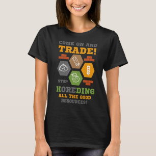 Settler or Dice for Board games and Role Playing G T-Shirt