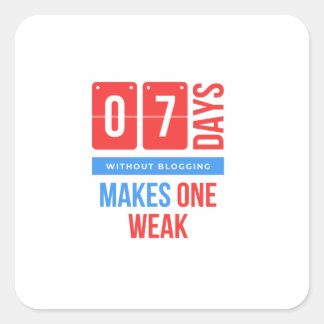 Seven days without blogging makes one weak square sticker