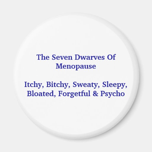 Image of Seven Dwarves Of Menopause - Magnet