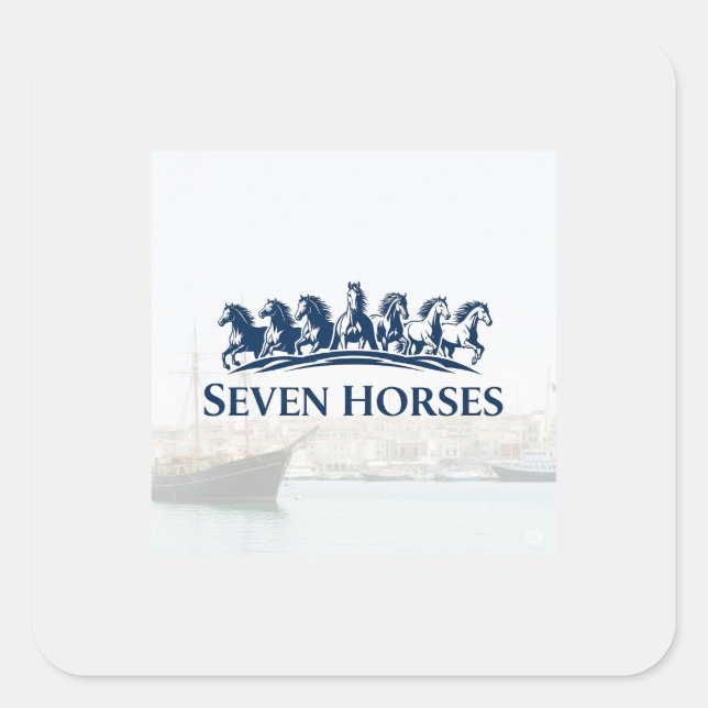 Seven Horses Seaport: Where Power Meets the Tides Square Sticker (Front)