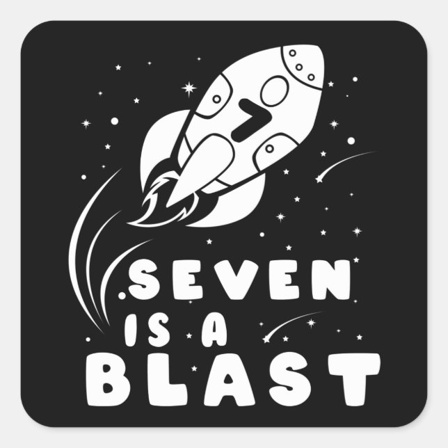 SEVEN IS A BLAST 7th Birthday Boy Space Birthday Square Sticker (Front)