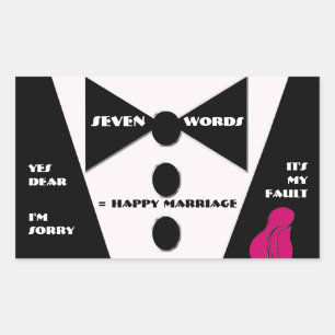 Seven Word = Happy Marriage - Yes Dear Rectangular Sticker