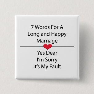 Seven Words For a Long and Happy Marriage 15 Cm Square Badge