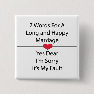 Seven Words For a Long and Happy Marriage 15 Cm Square Badge
