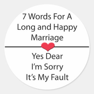 Seven Words For a Long and Happy Marriage Classic Round Sticker