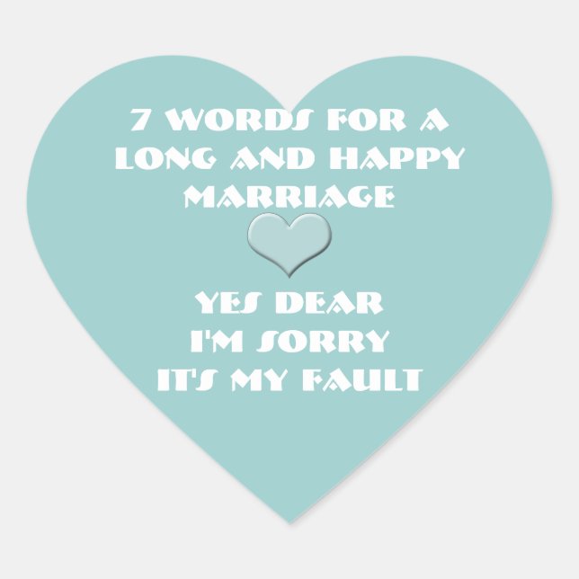 Seven Words For a Long and Happy Marriage Heart Sticker (Front)