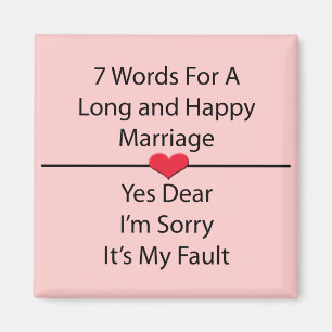 Seven Words For a Long and Happy Marriage Magnet