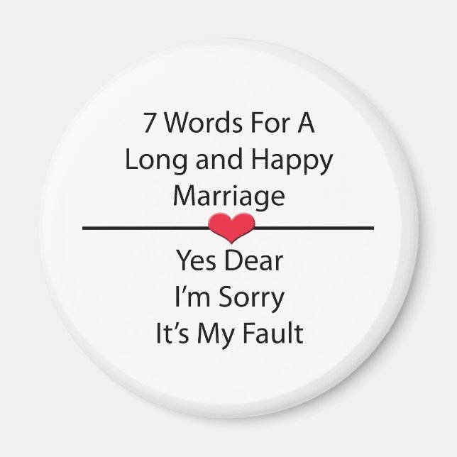 Seven Words For a Long and Happy Marriage Magnet (Front)