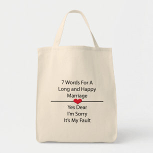 Seven Words For a Long and Happy Marriage Tote Bag
