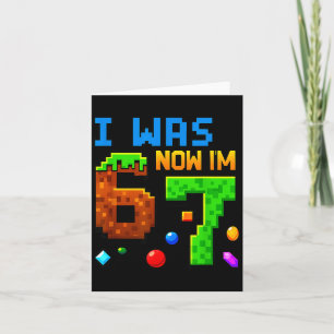 Seven Year Old Birthday, Was 6 Now I'm 7 Funny 67 Card