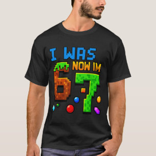 Seven Year Old Birthday, Was 6 Now I'm 7 Funny 67  T-Shirt