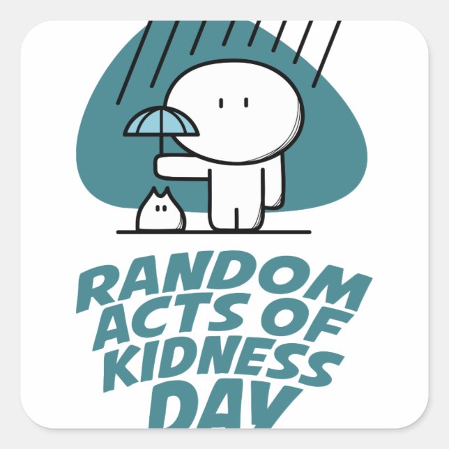 Seventeenth February - Random Acts Of Kindness Day Square Sticker (Front)