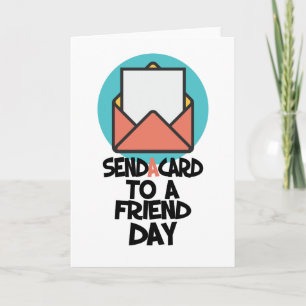 Seventh February - Send a Card to a Friend Day