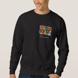 Seventh Grade Team Groovy Back to School Cute Teac Sweatshirt