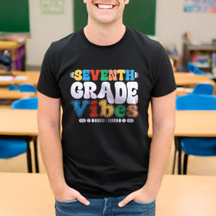 Seventh Grade Vibes 7th Grade Teacher Student T-Shirt