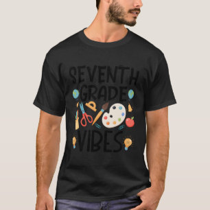 Seventh Grade Vibes Teacher 7Th Grade Vibes Back T T-Shirt