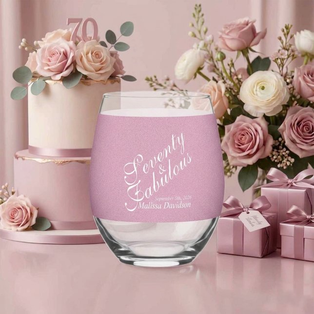 Seventy and Fabulous Pink Glitter Script Emblem Stemless Wine Glass (Seventy and Fabulous Pink Glitter Script Emblem Stemless Wine Glass)