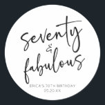 Seventy & Fabulous Minimal 70th Birthday Party Classic Round Sticker<br><div class="desc">This is a Seventy & Fabulous Minimal Minimalist Black White 70th Birthday Party Favour Stickers!</div>