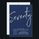 Seventy | Modern Silver Brush 70th Birthday Party Invitation<br><div class="desc">Celebrate your special day with this simple stylish 70th birthday party invitation. This design features a brush script "Seventy" with a clean layout on a navy blue background. You can customise the text and background colour. More designs available at my shop BaraBomDesign.</div>
