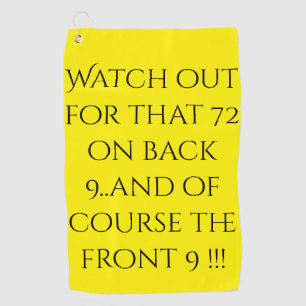 Seventy-Two on back 9 Fancy Cloth Golf Towel