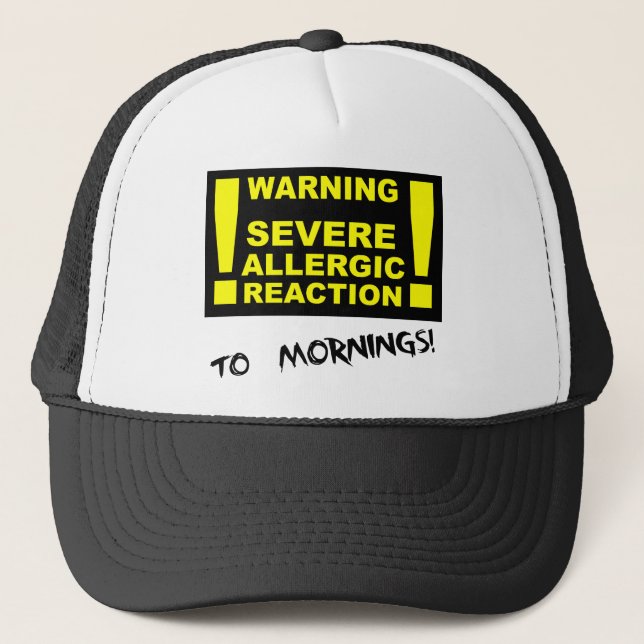 Severe Allergic Reactions to Mornings Funny Cap (Front)