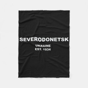 Severodonetsk Ukraine  Fleece Blanket