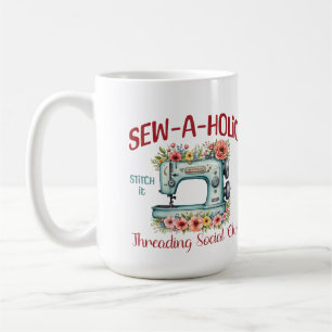 Sew-a-holic for someone who loves to sew coffee mug
