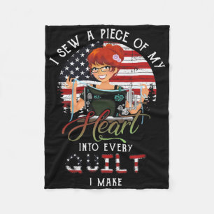 Sew A Piece Of My Heart Into Every Quilt Make Amer Fleece Blanket