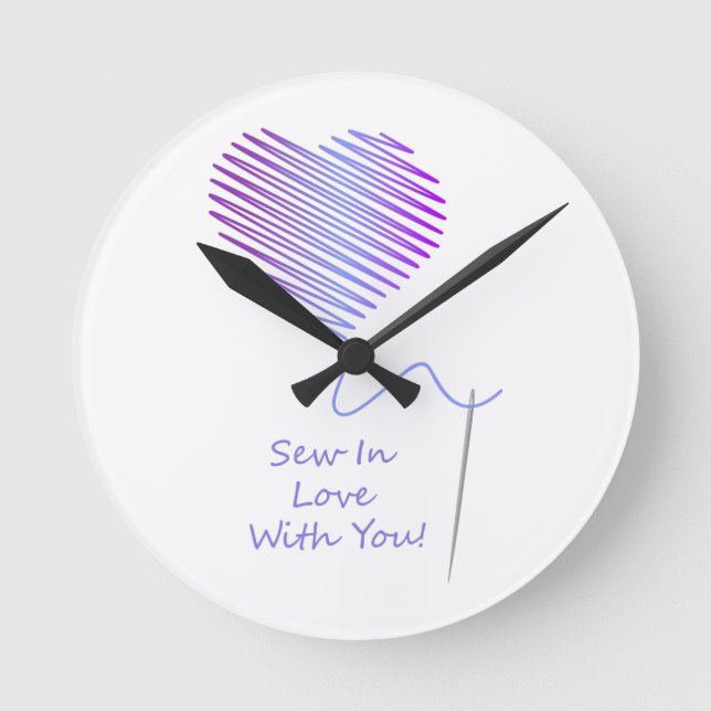 Sew in Love with You Round Clock (Front)