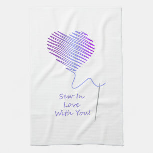 Sew in Love with You Tea Towel