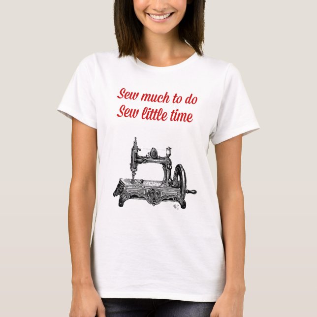 Sew Little Time Illustration T-Shirt (Front)