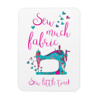 Sew Much Fabric Sewing Magnet