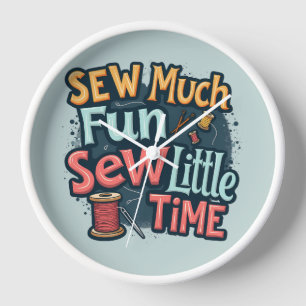 Sew Much Fun Sew Little Time Retro Stitch Art Clock