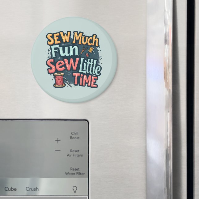Sew Much Fun Sew Little Time Retro Stitch Art Magnet (In Situ (Fridge))